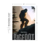 Bigfoot Motivational Poster – Keep Going Dimensions Image